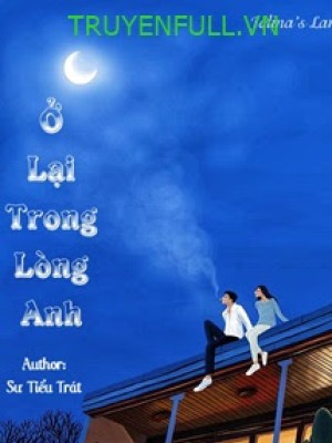 ở Lại Trong Lòng Anh