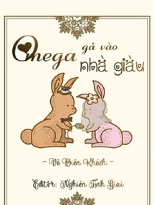 Omega Gả Vào Nhà Giàu