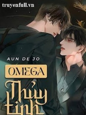 Omega Thủy Tinh