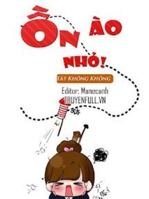 ồn ào Nhỏ