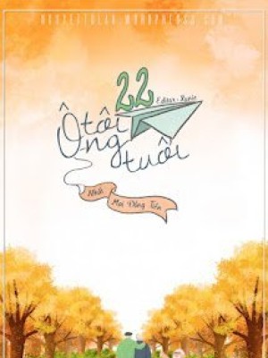 ông Tôi 22 Tuổi
