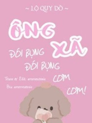 ông Xã, đói Bụng, đói Bụng, Cơm Cơm