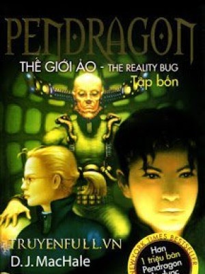 Pendragon 4 - Thế Giới ảo