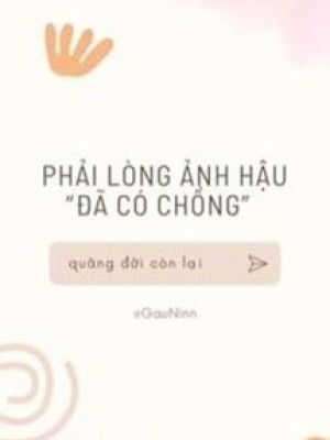 Phải Lòng ảnh Hậu "đã Có Chồng"