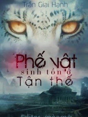 Phế Vật Sinh Tồn ở Tận Thế