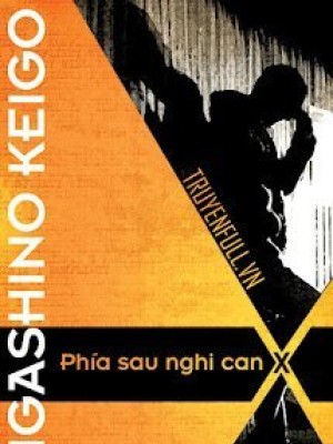 Phía Sau Nghi Can X