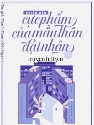 Phiên Bản Cực Phẩm Của Mẫu Thân đại Nhân!