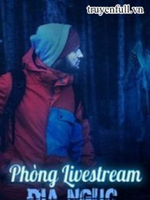 Phòng Livestream địa Ngục