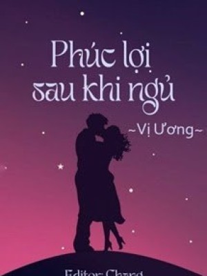 Phúc Lợi Sau Khi Ngủ