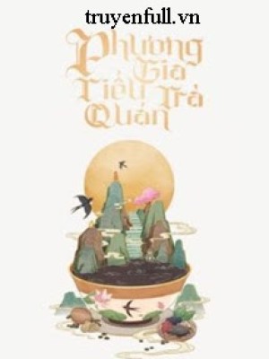Phương Gia Tiểu Trà Quán