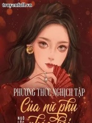 Phương Thức Nghịch Tập Của Nữ Phụ Pháo Hôi