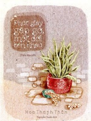 Phút Giây Gặp Gỡ, Một đời Bên Nhau