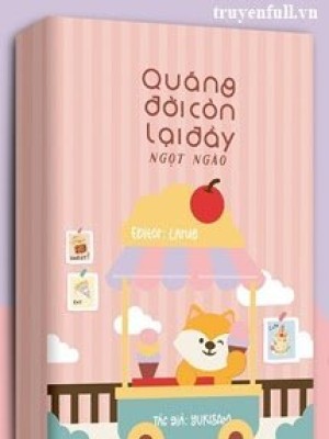 Quãng đời Còn Lại đầy Ngọt Ngào