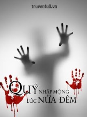Quỷ Nhập Mộng Lúc Nửa đêm