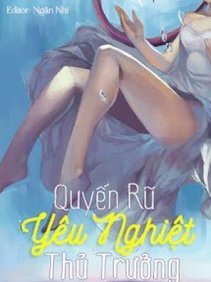 Quyến Rũ Yêu Nghiệt Thủ Trưởng