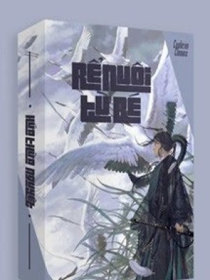 Rể Nuôi Từ Bé