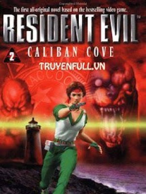 Resident Evil 2 - Vịnh Caliban