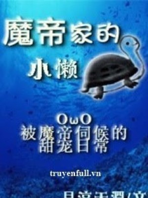 Rùa Con Lười Của Nhà Ma đế