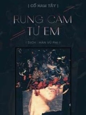 Rung Cảm Từ Em