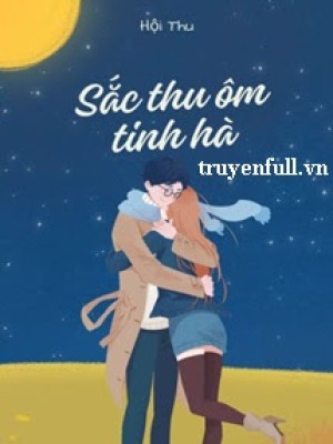 Sắc Thu ôm Tinh Hà