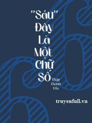 "sáu" đây Là Một Chữ Số