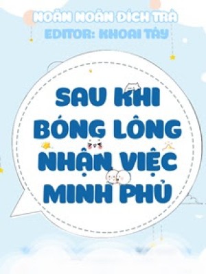 Sau Khi Bóng Lông Nhận Việc Minh Phủ