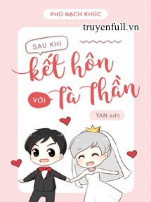 Sau Khi Kết Hôn Với Tà Thần