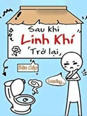 Sau Khi Linh Khí Trở Lại