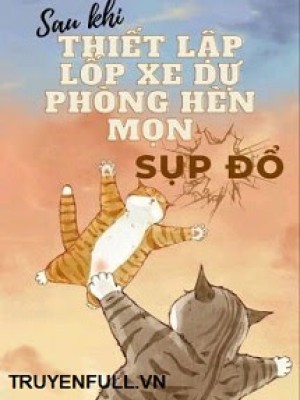 Sau Khi Thiết Lập Lốp Xe Dự Phòng Hèn Mọn Sụp đổ