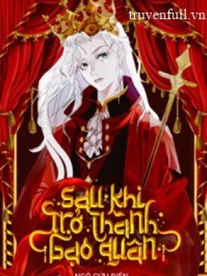 Sau Khi Trở Thành Bạo Quân