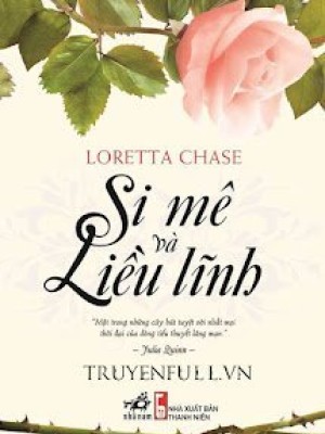 Si Mê Và Liều Lĩnh