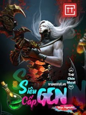 Siêu Cấp Gen