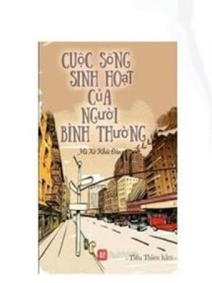 Sinh Hoạt Bình Thường Của Một Nhân Loại Bình Thường