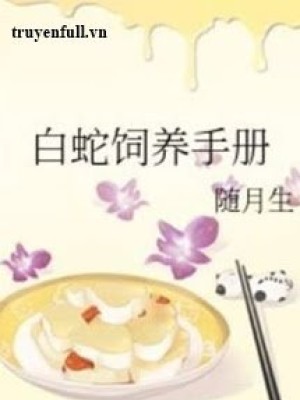Sổ Tay Chăn Nuôi Bạch Xà