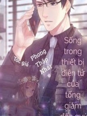 Sống Trong Di động Của Tổng Tài Hào Môn