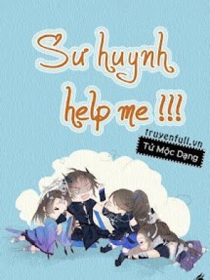 Sư huynh, help me!!!