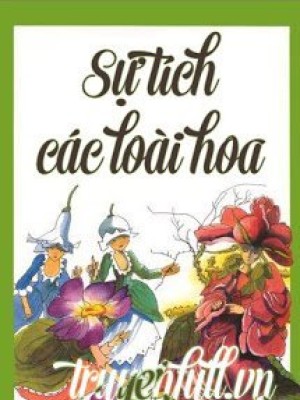 Sự Tích Các Loài Hoa