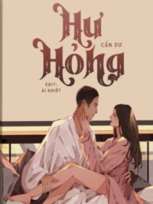 Sủng ái Tiểu Hư Hỏng - Cẩn Dư