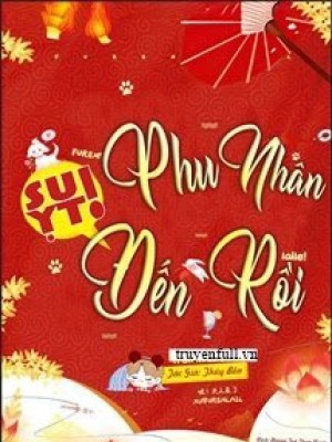 Suỵt! Phu Nhân đến Rồi!