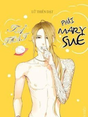 Tả Thật Thế Giới Phái Mary Sue