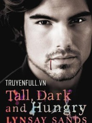 Tall, Dark & Hungry