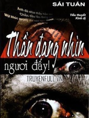Thần đang Nhìn Ngươi đấy