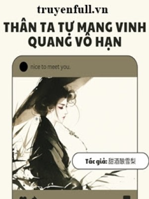 Thân Ta Tự Mang Vinh Quang Vô Hạn