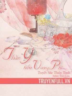Thần Y Tiểu Vương Phi