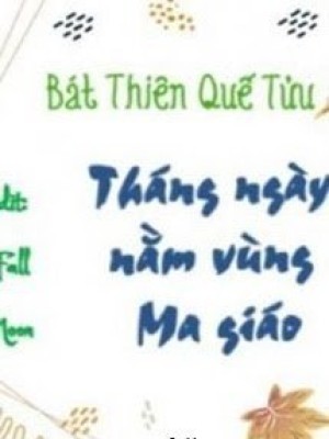 Tháng Ngày Nằm Vùng Ma Giáo
