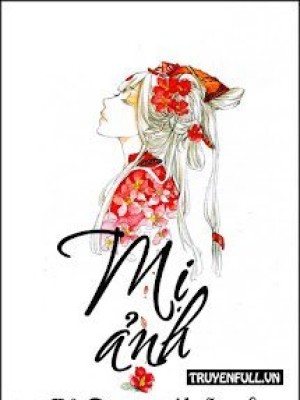 [thanh ngọc án hệ liệt] mị ảnh