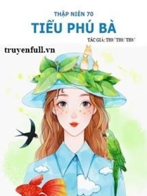 Thập Niên 70 Tiểu Phú Bà