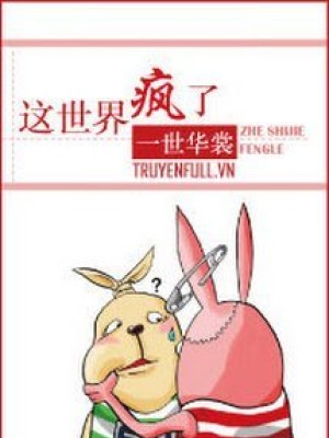 Thế Giới Này điên Rồi