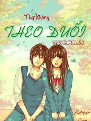Theo đuổi - Thư Không