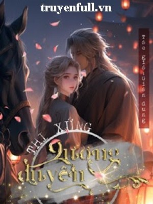 Thi Xứng Lương Duyên